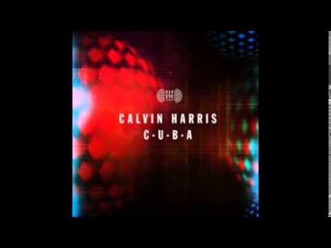 Calvin Harris - C.U.B.A (Radio Edit)