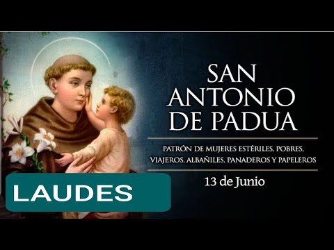 LAUDES, LECTURAS DEL OFICIO Y EVANGELIO EN LA MEMORIA DE SAN ANTONIO DE PADUA. JUNIO 13/24