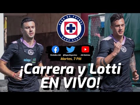 Ramiro Carrera y Augusto Lotti, refuerzos del Cruz Azul ¡EN VIVO!