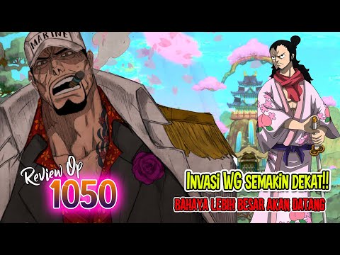 REVIEW OP 1050 - ERA BARU MUNCUL! HANCURNYA KESEIMBANGAN LAUTAN MEMBUAT WG BERGERAK! BIG WAR STARTED