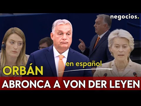 Viktor Orbán se enfurece con Von der Leyen: “Se supone que la Comisión es un órgano independiente”