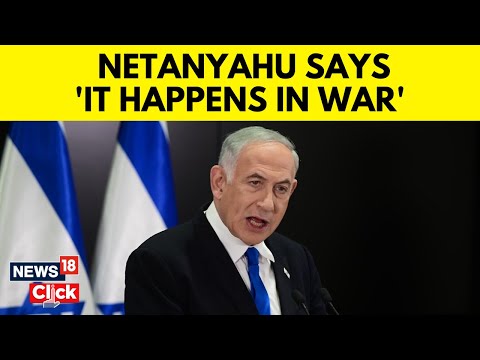 Israel Hamas News | Netanyahu On Gaza Aid Workers Killed In ‘Unintended Strike | N18V | News18