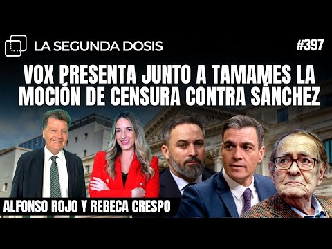 ABASCAL Y TAMAMES confirman el acuerdo para la moción de censura contra SÁNCHEZ