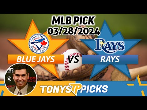 Toronto Blue Jays vs. Tampa Bay Rays 3/28/2024 FREE MLB Picks and Predictions on MLB Betting Tips