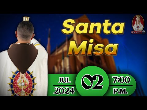 Santa Misa en Caballeros de la Virgen, 02 de julio de 2024  7:00 p.m.