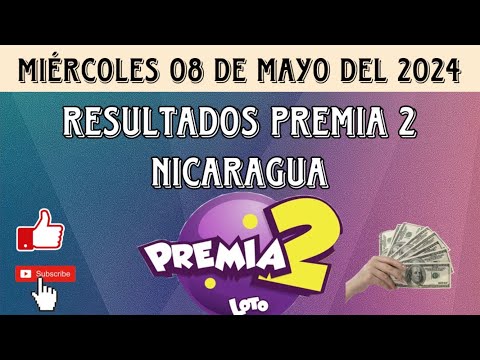 RESULTADOS PREMIA 2 NICARAGUA DEL MIÉRCOLES 08 DE MAYO DEL 2024