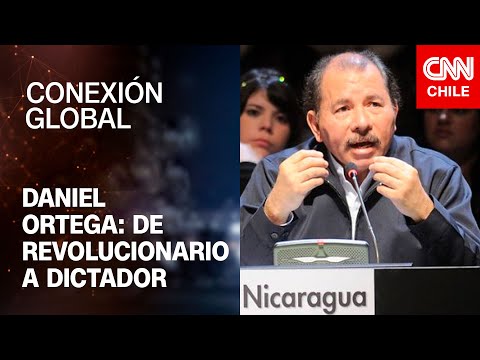Nicaragua: El régimen de Daniel Ortega y la persecución de opositores | Conexio?n Global Prime