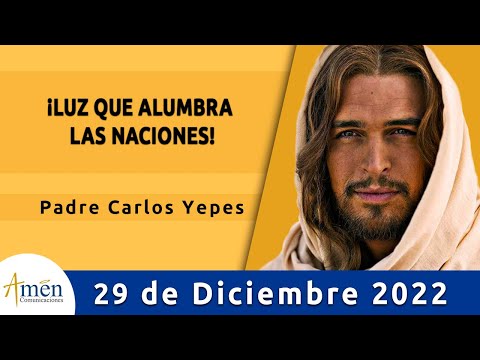 Evangelio De Hoy Jueves 29 Diciembre 2022 l Padre Carlos Yepes l Biblia l   Lucas 2,22-35 l Católica