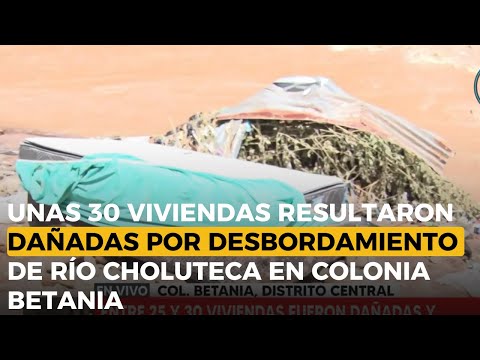 Unas 30 viviendas resultaron dañadas por desbordamiento de río Choluteca en colonia Betania