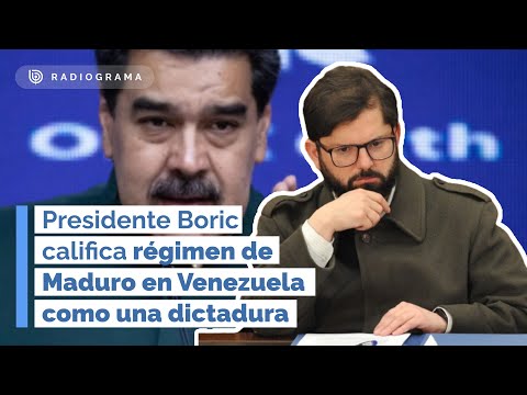 Presidente Boric califica régimen de Maduro en Venezuela como una dictadura