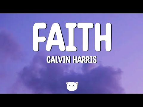 Calvin Harris - Faith (Lyrics)