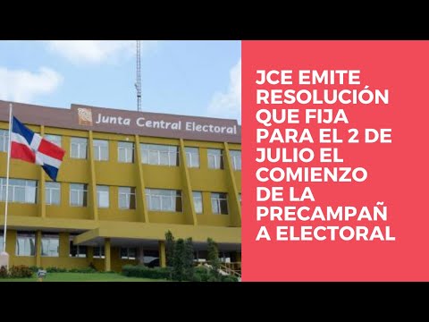 JCE emite resolución que fija para el 2 de julio el comienzo de la precampaña electoral