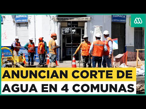 Anuncian corte de agua en 4 comunas de Santiago