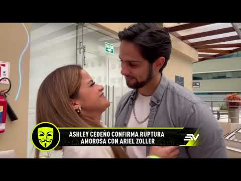 Ashley Cedeño confirma ruptura con Ariel Zoller | LHDF | Ecuavisa