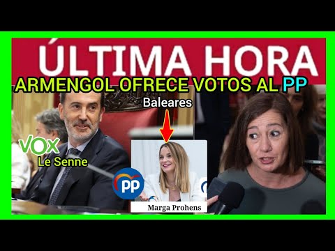 #ÚLTIMAHORA - ARMENGOL OFRECE VOTOS AL PP BALEAR