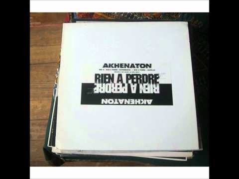Akhenaton Feat Le Rat Luciano - Rien A Perdre