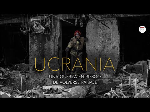 Ucrania, la mayor guerra del siglo en suelo europeo, en riesgo de volverse paisaje | El Espectador
