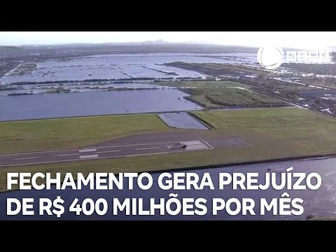 Fechamento do Aeroporto Salgado Filho gera prejuízo de R$ 400 milhões por mês