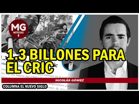 1,3 BILLONES PARA EL CRIC  Denuncias Nicola Gómez