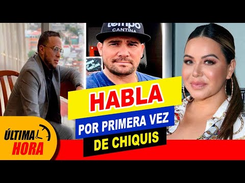 ??¡ Habla por PRIMERA VEZ supuesto ? NOVIO de CHIQUIS RIVERA ??