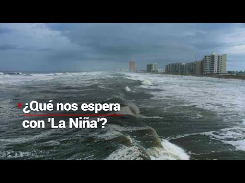 Las lluvias podrían ir en aumento | Se aproxima el fenómeno La Niña