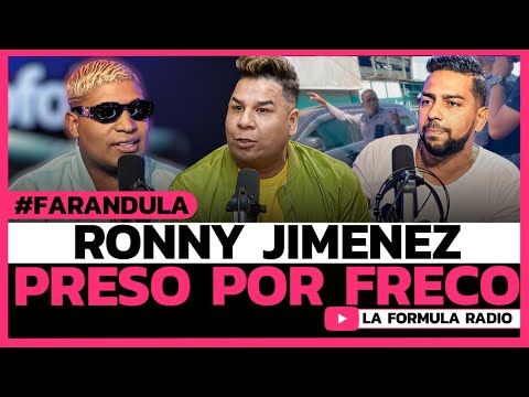 Ronny Jimenez preso por Wilson Sued: La Fórmula, entretenimiento 360