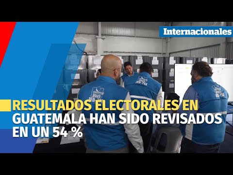 54 % de los resultados electorales en Guatemala han vuelto a ser revisados