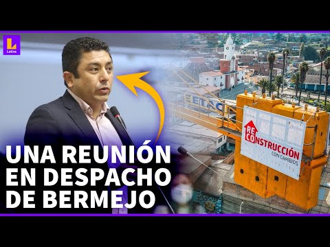 Guillermo Bermejo y 'Operadores de la Reconstrucción': Reunión clave en despacho del congresista