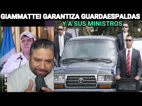GIAMMATTEI GARANTIZA PODEROSOS CARROS Y GUARDAESPALDAS PARA SUS MINISTROS... GUATEMALA.