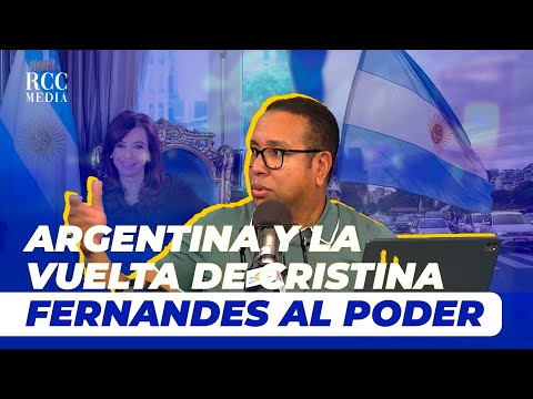 ARGENTINA Y LA VUELTA DE CRISTINA FERNANDEZ AL PODER - PANEO SEMANAL