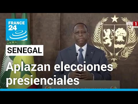 Presidente de Senegal aplaza las elecciones presidenciales alegando corrupción • FRANCE 24 Español