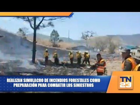 Realizan simulacro de incendios forestales como preparación para combatir los siniestros