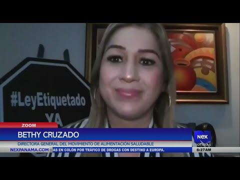 Bethy Cruzado nos habla del proyecto que busca etiquetado frontal en los alimentos y bebidas