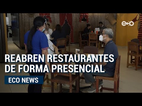 Reabrieron los restaurantes de forma presencial | Eco News