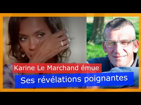 Karine Le Marchand : ses re?ve?lations bouleversantes sur Jean-Claude Joly l'ancien candidat de ADP