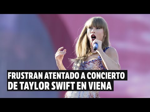 Taylor Swift: Sospechoso planeaba atentado suicida en concierto de Viena | El Espectador