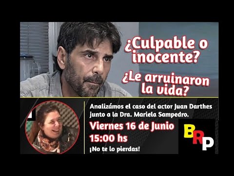 Juan Darthés ¡CULPABLE O INOCENTE? Con la Doctora Mariela Sampedro