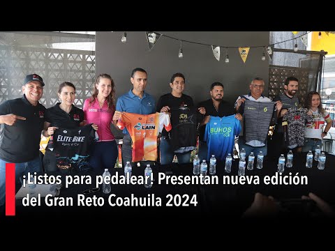 ¡Listos para pedalear! Presentan nueva edicio?n del Gran Reto Coahuila 2024