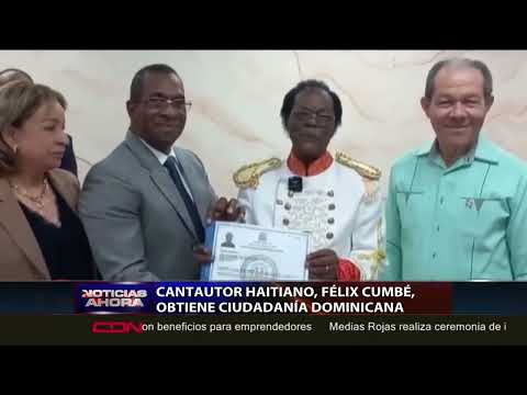 Cantautor haitiano Félix Cumbé obtiene ciudadanía dominicana