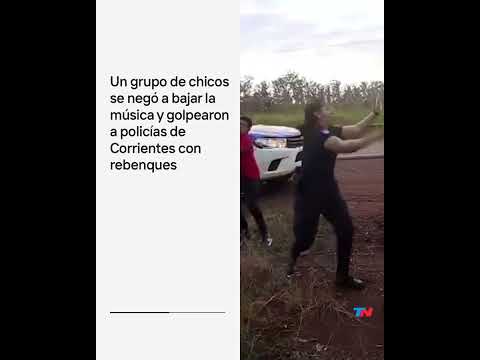 Un grupo de chicos se negó a bajar la música y golpearon a policías de Corrientes con rebenques