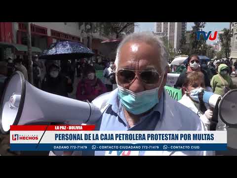PERSONAL DE LA CAJA PETROLERA PROTESTAN POR MULTAS