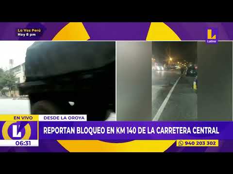 Protestas en Perú: el kilómetro 140 de la Carretera Central fue bloqueada