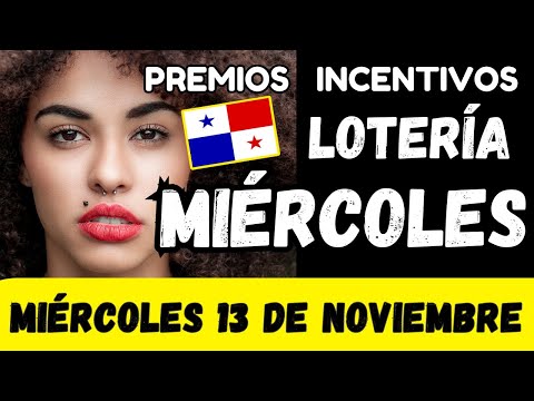 Premios de Incentivos Para Miércoles 13 de Noviembre 2024 Sorteo Miercolito Lotería Nacional Panamá