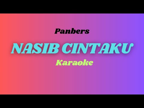 Nasib Cintaku –   Panbers      Versi Karaoke  :  Cover By : Narra Watanabe