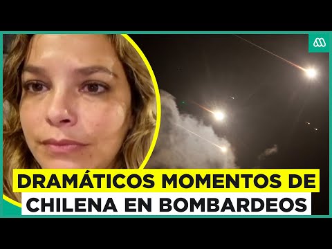 Escuchamos las explosiones: Los dramáticos momentos que vive chilena en Israel