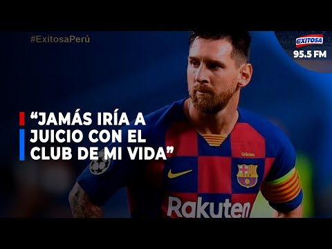 Lionel Messi: Jamás iría a juicio con el club de mi vida, por eso me voy a quedar