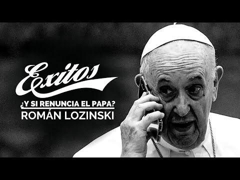 ¿El Papa Francisco renuncia? Román Lozinski entrevista al Padre Arturo Peraza