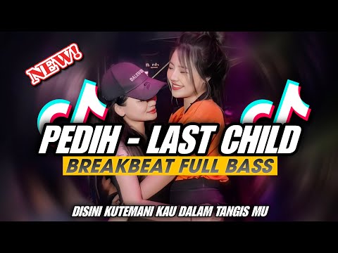 DJ PEDIH - LAST CHILDS BREAKBEAT FULL BASS [DJ AZKA]