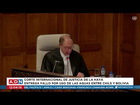 Corte Internacional de Justicia de La Haya entrega fallo por uso de las aguas entre Chile y Bolivia