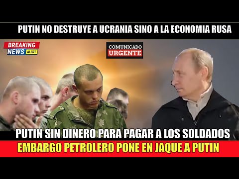 ULTIMO MINUTO! EMBARGO TOTAL Putin por atacar Ucrania no puede pagar a sus soldados